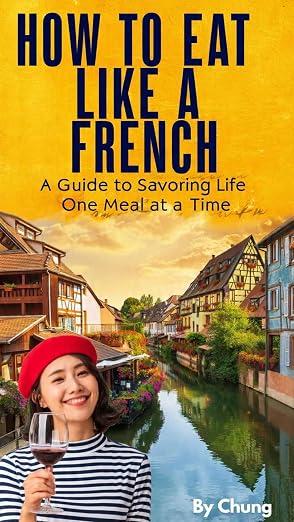 How to Eat Like a French cover